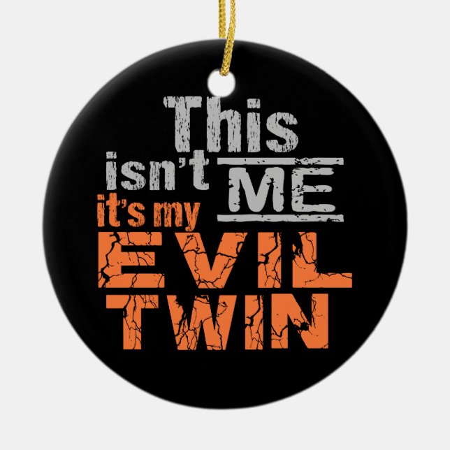 Evil Twin custom ornament (Front)