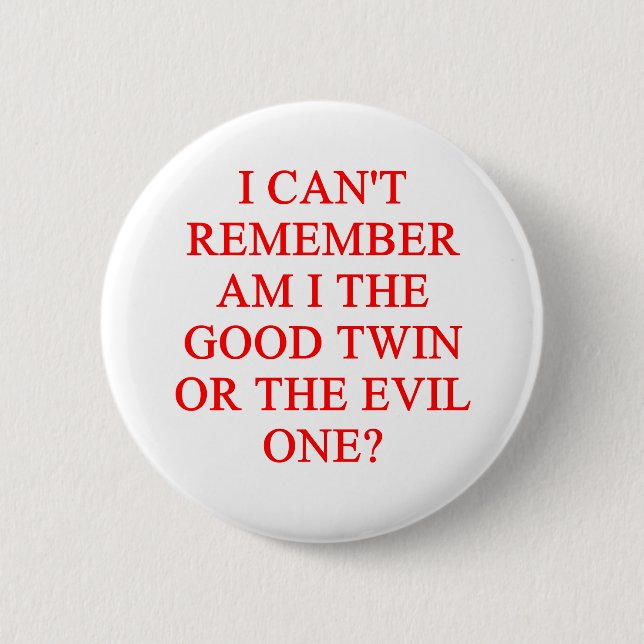 evil twin joke pinback button (Front)
