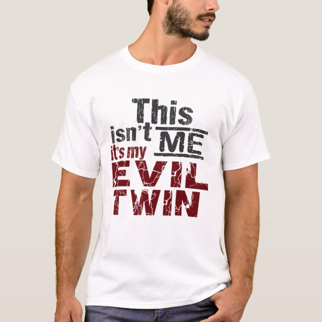 Evil Twin shirt - choose style & color (Front)