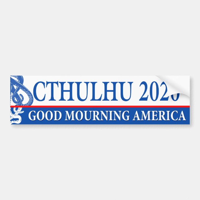 Evil You Can Count On - Vote for Cthulhu 2020 Bump Bumper Sticker (Front)