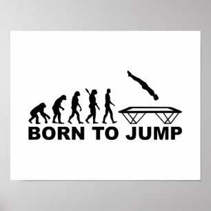 Evolution born to jump trampoline poster