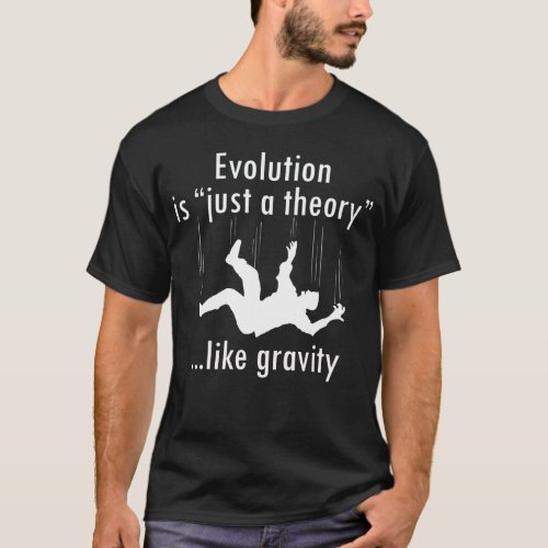 Evolution Is Just A Theory Mens Shirt