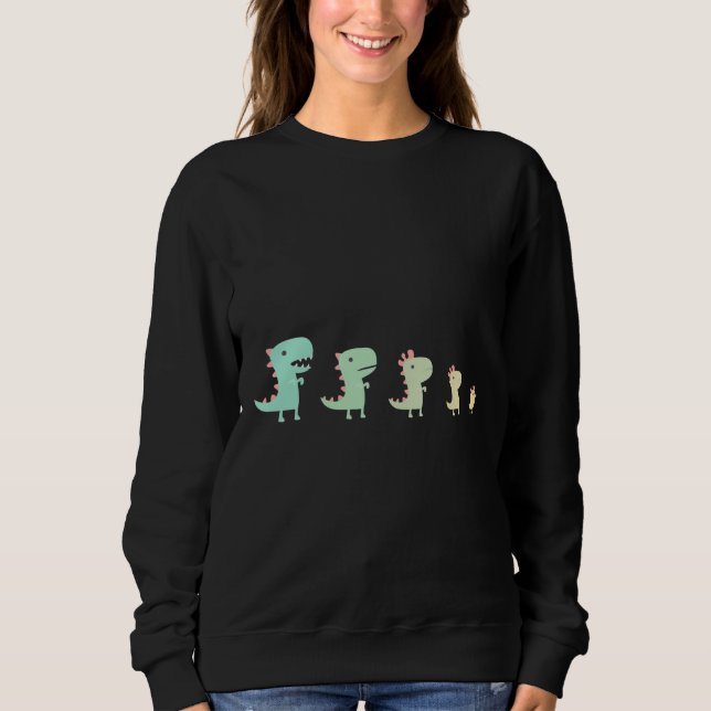 Evolution of a Chicken   Sweatshirt (Front)