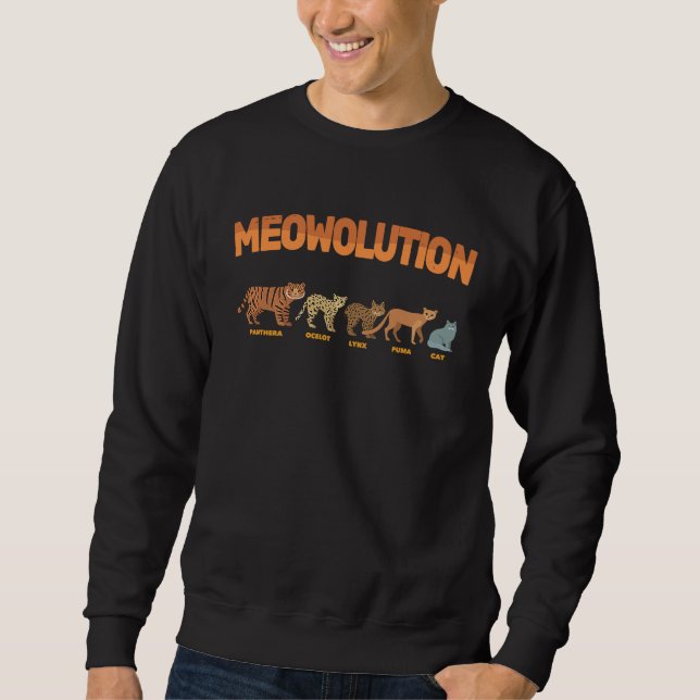 Evolution Of Cats  Meowolution  Tiger Ocelot Lynx  Sweatshirt (Front)