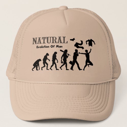 Evolution Of Liberated Man Naturist Man Trucker Hat