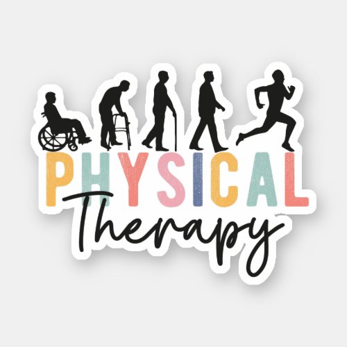 Evolution Of Physical Therapy Physical Therapist Sticker