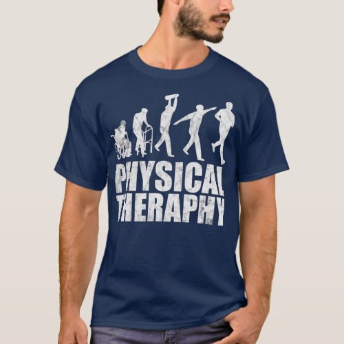 Evolution Of Physical Therapy Therapist _10 T_Shirt