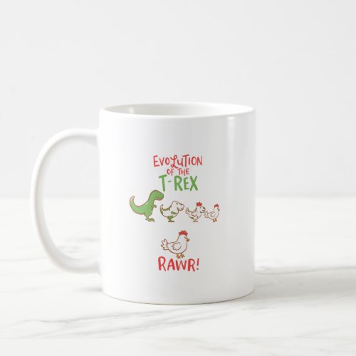 Evolution Of The T_Rex RAWR Funny Dino Chicken Coffee Mug