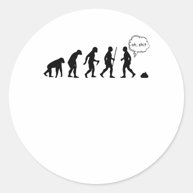 Evolution Stop Following Me Funny Saying Classic Round Sticker (Front)
