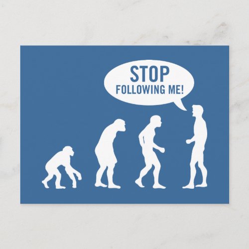 evolution _ stop following me postcard