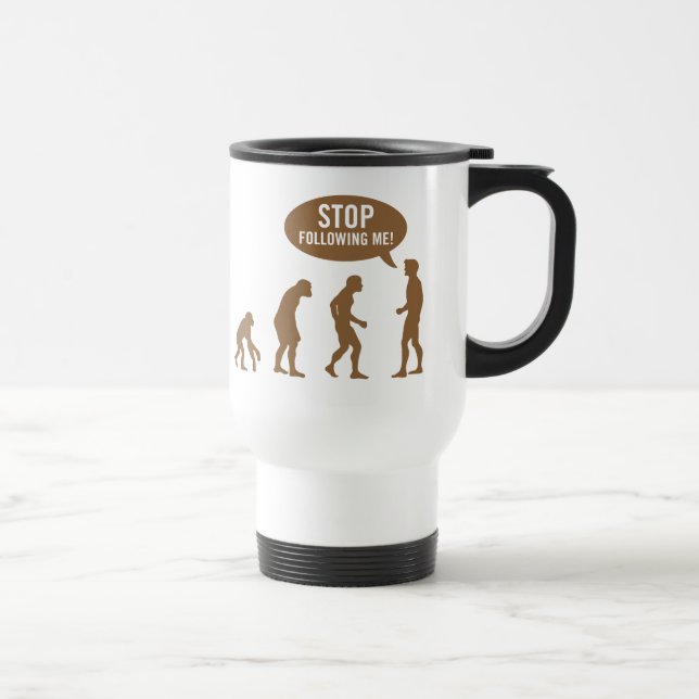 evolution - stop following me! travel mug (Right)