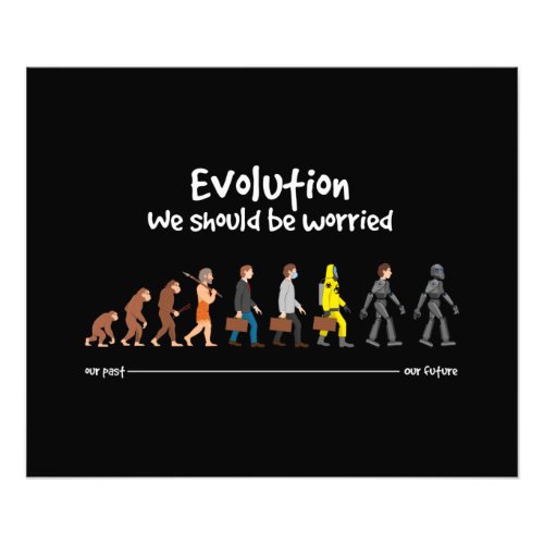 Evolution _ we should be worried photo print