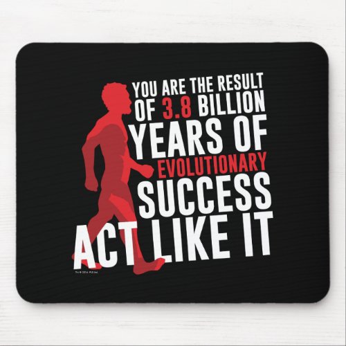 Evolutionary Success Mouse Pad