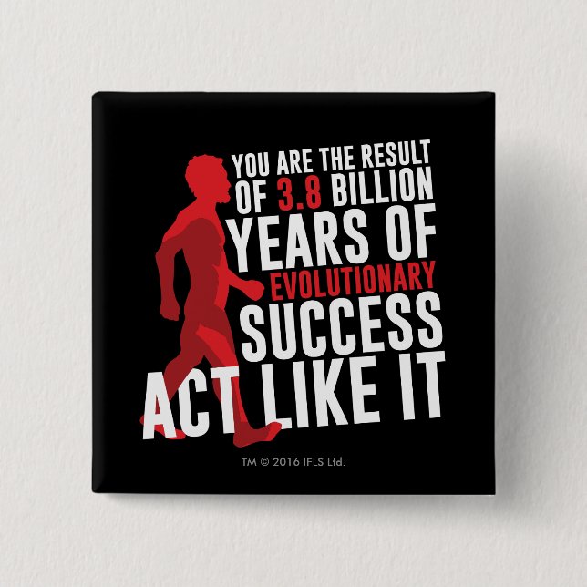 Evolutionary Success Pinback Button (Front)