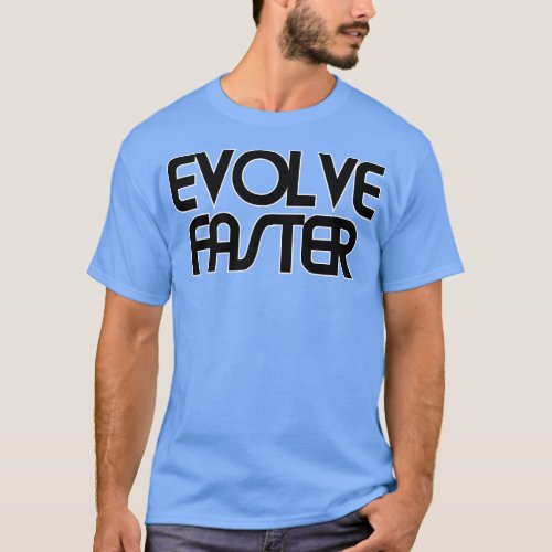 EVOLVE FASTER T_Shirt