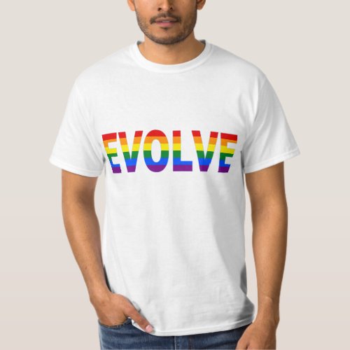 EVOLVE in Rainbow Colors for Gay Rights T_Shirt