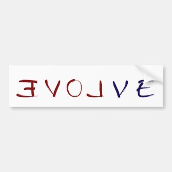Evolve * Love Bumper Sticker by FatCatGraphics at Zazzle