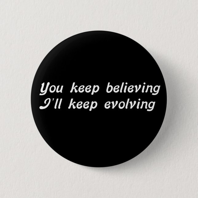 Evolving Pinback Button (Front)
