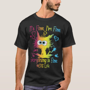EVS Life Everything Is Fine Colorful T-Shirt