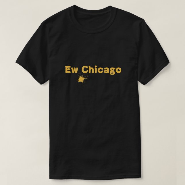 Ew Chicago T-Shirt (Design Front)