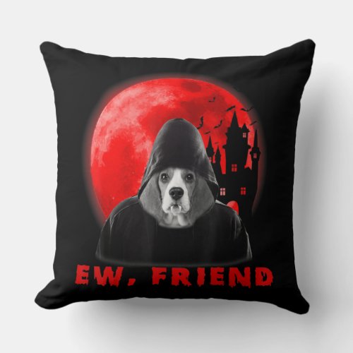 Ew Friend Beagle Dog Halloween Dog Vampire Gifts Throw Pillow