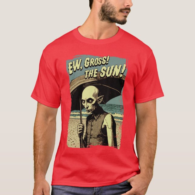 Ew Grosshe Sun Vampire athe Sunny Beach Summer Got T-Shirt (Front)