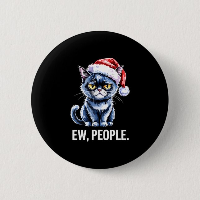 Ew People Black Cat Christmas Funny Introvert Holi Button (Front)