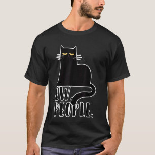 Ew People Black Cat for Cat T-Shirt