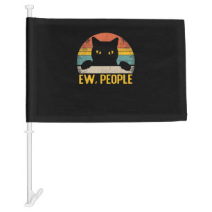 Ew, People Black Cat Vintage Retro – Funny Cat_1 Car Flag