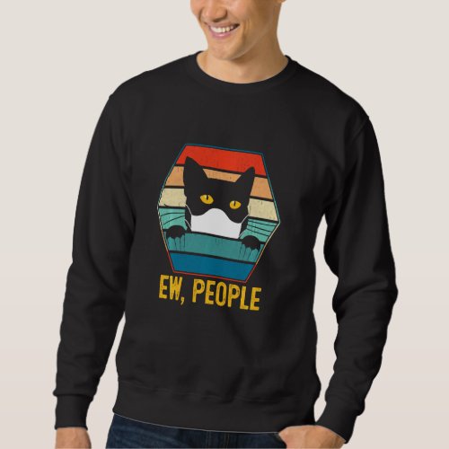 Ew People Black Cat Wearing Face Mask  Quarantine  Sweatshirt