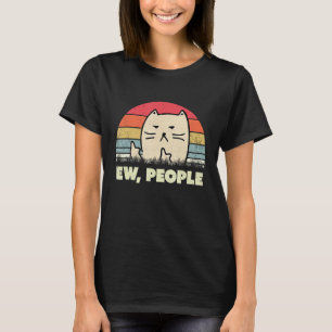 Ew, People Ca Vintage Funny Cat Lover Gift, Black T-Shirt
