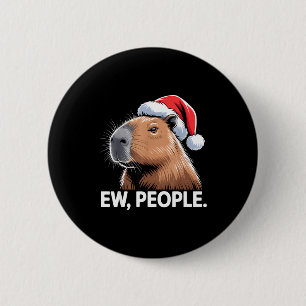 Ew People Capybara Christmas Humor  Button