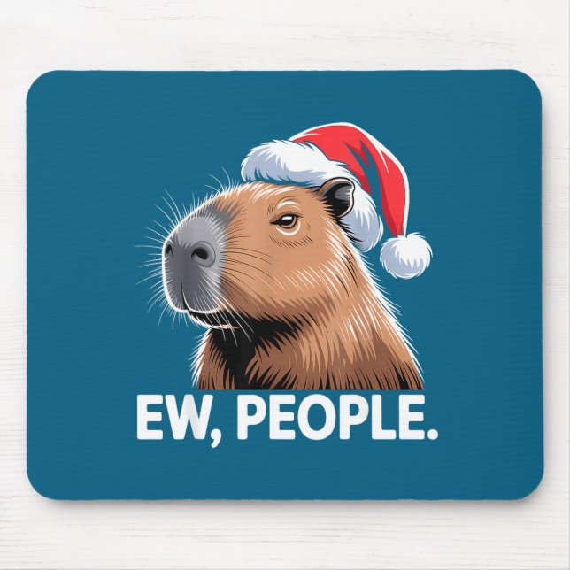 Ew People Capybara Christmas Humor  Mouse Pad (Front)