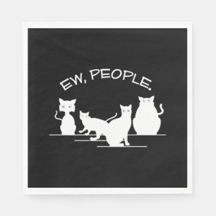 Ew People Cat Napkins