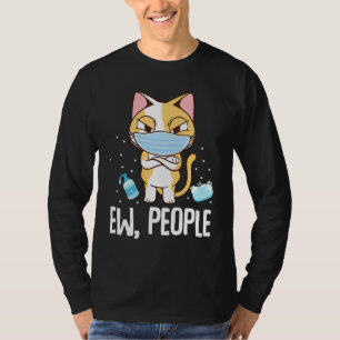 Ew People   Cat Wearing Face Mask Washing Hands T-Shirt