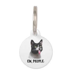 Ew People cute cat meme Pet ID Tag