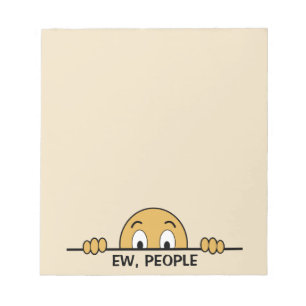 Ew People Cute Notepad