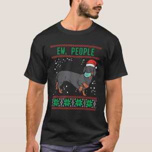 Ew People Dachshund Dog Mask Ugly Christmas Quaran T-Shirt