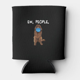 Ew People Dog Wearing Face Mask Funny Gift Can Cooler