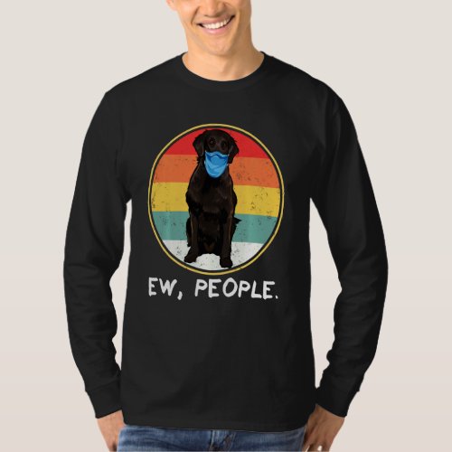 Ew People Flat Coated Retriever Dog Wearing Face M T_Shirt