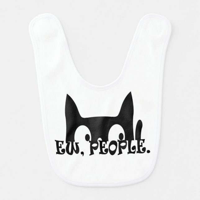 Ew People Funny Black Cat Baby Bib (Front)