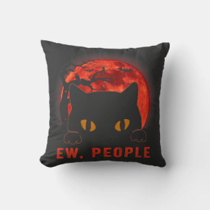 Ew People Funny Black Cat Evil Eyes Meowy Kitten H Throw Pillow