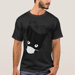Ew People Funny Black Cat Face Mask Peeking Cat Mo T-Shirt