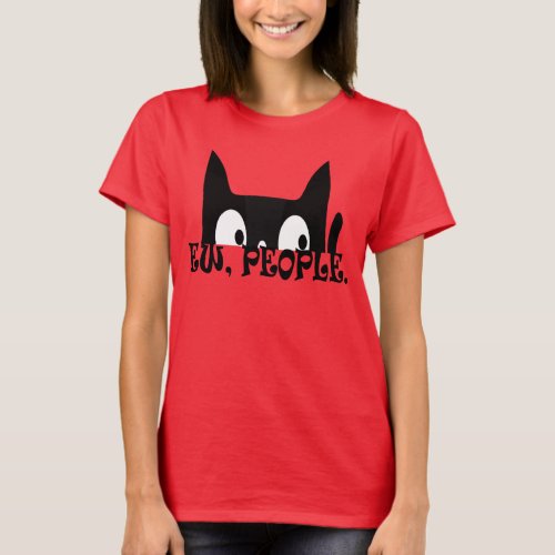 Ew People Funny Black Cat Womens T_Shirt