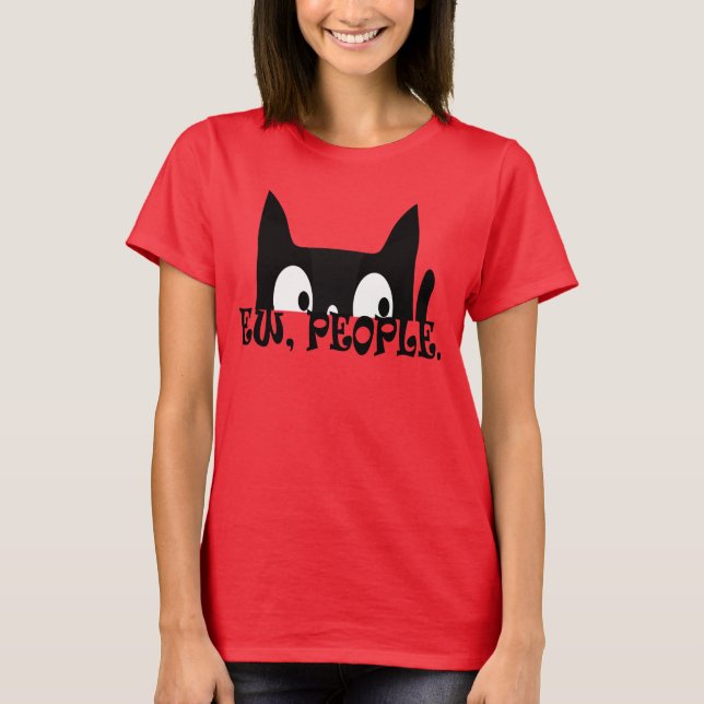 Ew People Funny Black Cat Womens T-Shirt (Front)