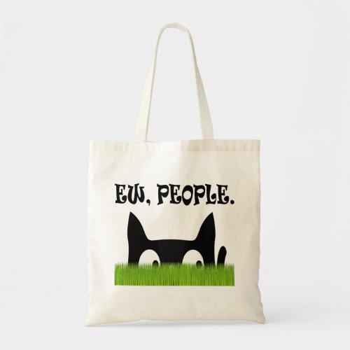 Ew People Funny Cat Green Grass Tote Bag