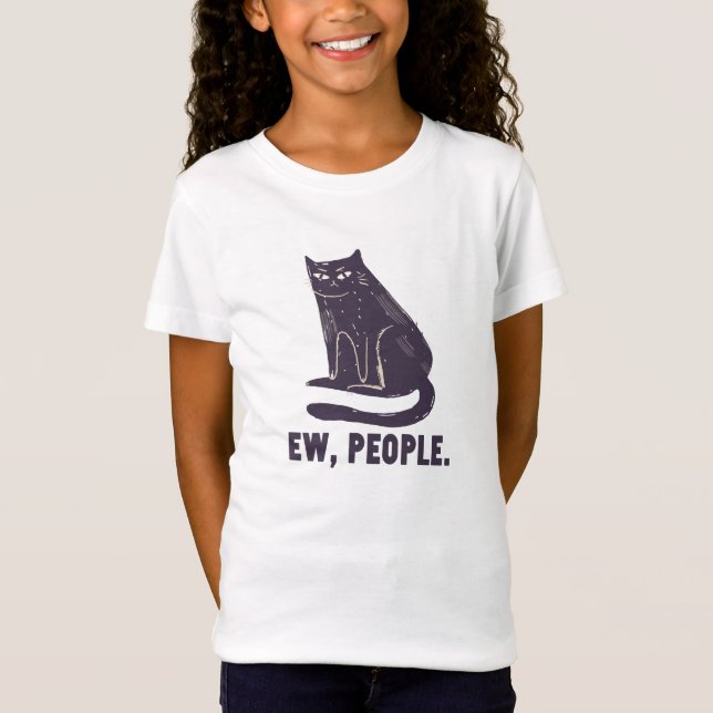 Ew, People Funny Humor Introvert Meowy Black Cat T-Shirt (Front)