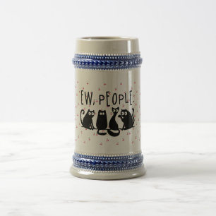 Ew People Funny Meowy Black Cats Beer Stein