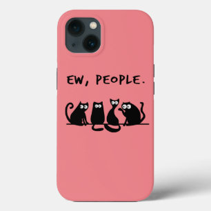 Ew People Funny Meowy Black Cats iPhone 13 Case