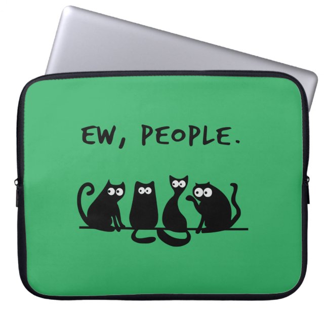 Ew People Funny Meowy Black Cats  Laptop Sleeve (Front)